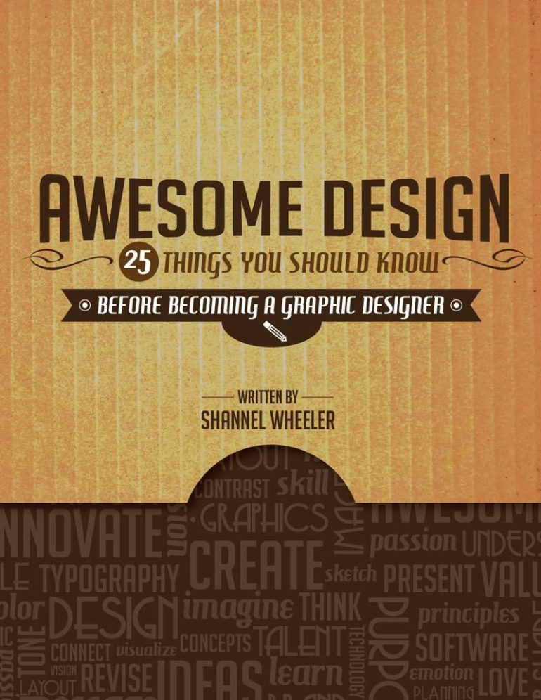 Awesome Design: 25 Things You Should Know Before Becoming a Graphic Designer