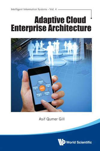 Adaptive Cloud Enterprise Architecture (Intelligent Information Systems)