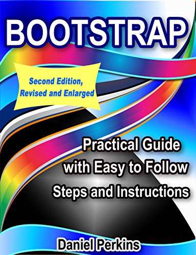 BOOTSTRAP – Practical Guide with Easy to Follow Steps and Instructions